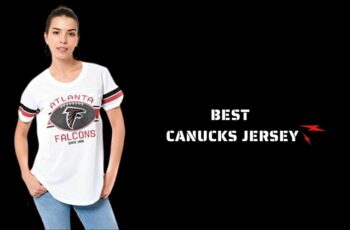 Top 10 Best Canucks Jersey – Available On Market