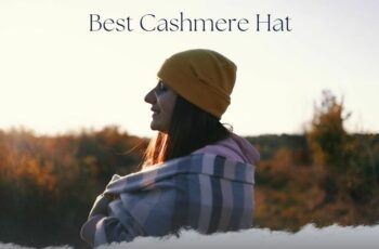 Top 10 Best Cashmere Hat Reviews For You
