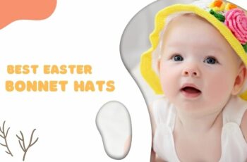Top 10 Best Easter Bonnet Hats With Expert Recommendation