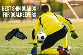 Top 10 Best Shin Guards For Goalkeepers Reviews With Scores