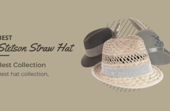 Top 10 Best Stetson Straw Hat Reviews With Scores