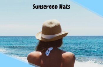 Top 10 Best Sunscreen Hats Based On Customer Ratings