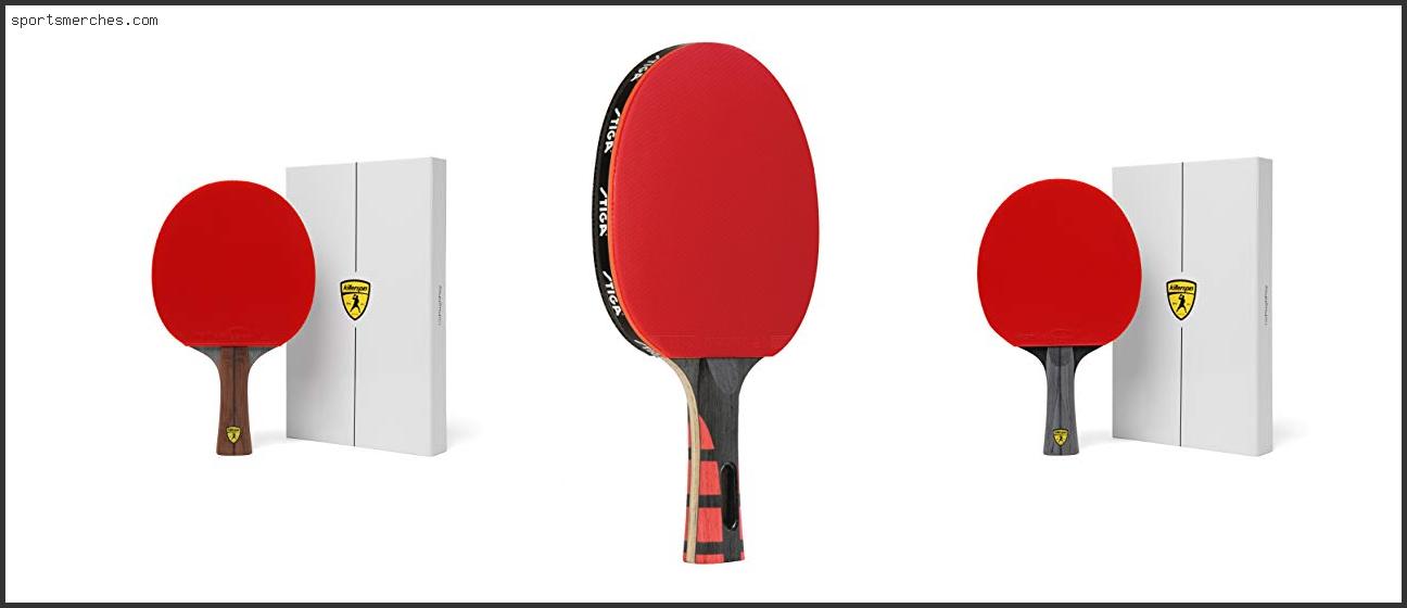 Best Table Tennis Racket For Control