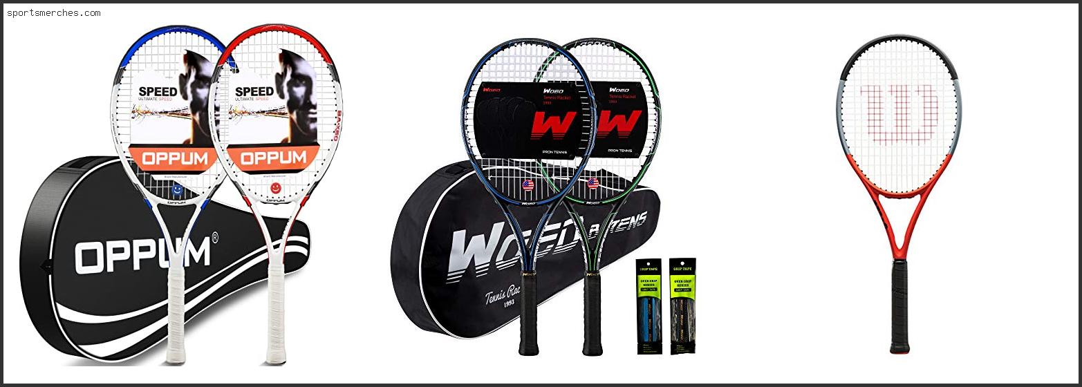 Best Tweener Tennis Racquets