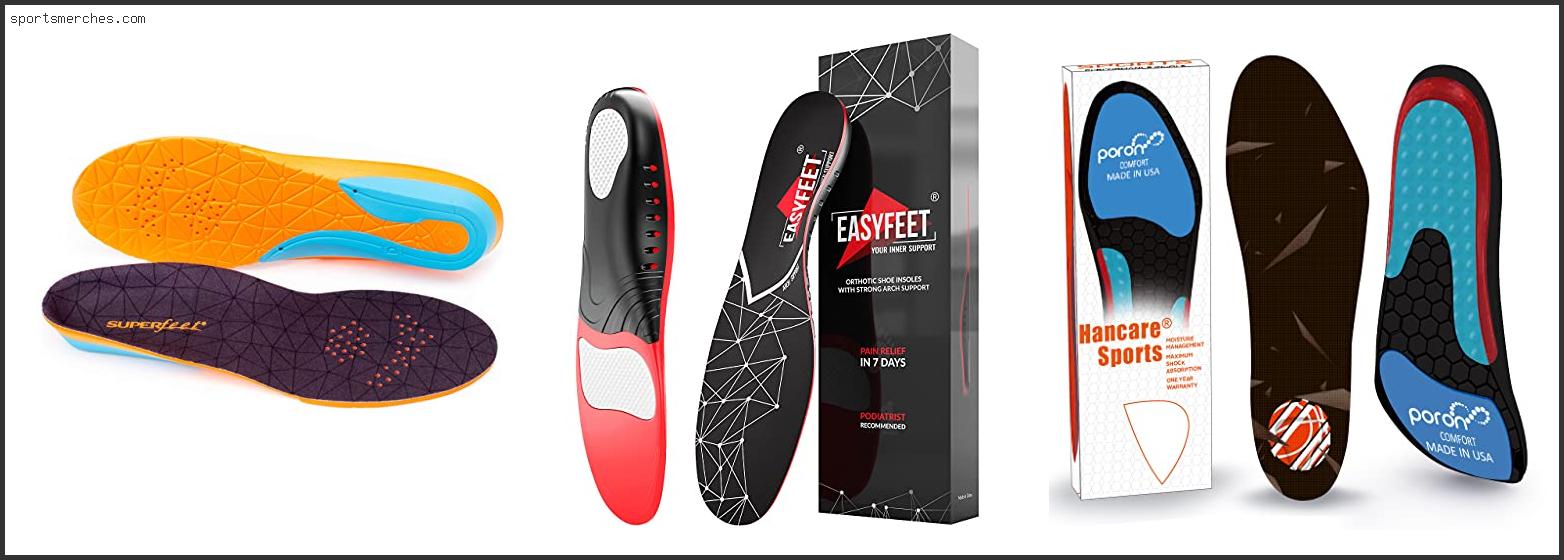 Best Insoles For Basketball Shoes