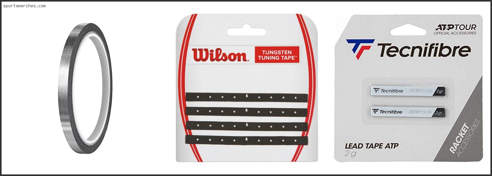 Best Lead Tape For Tennis