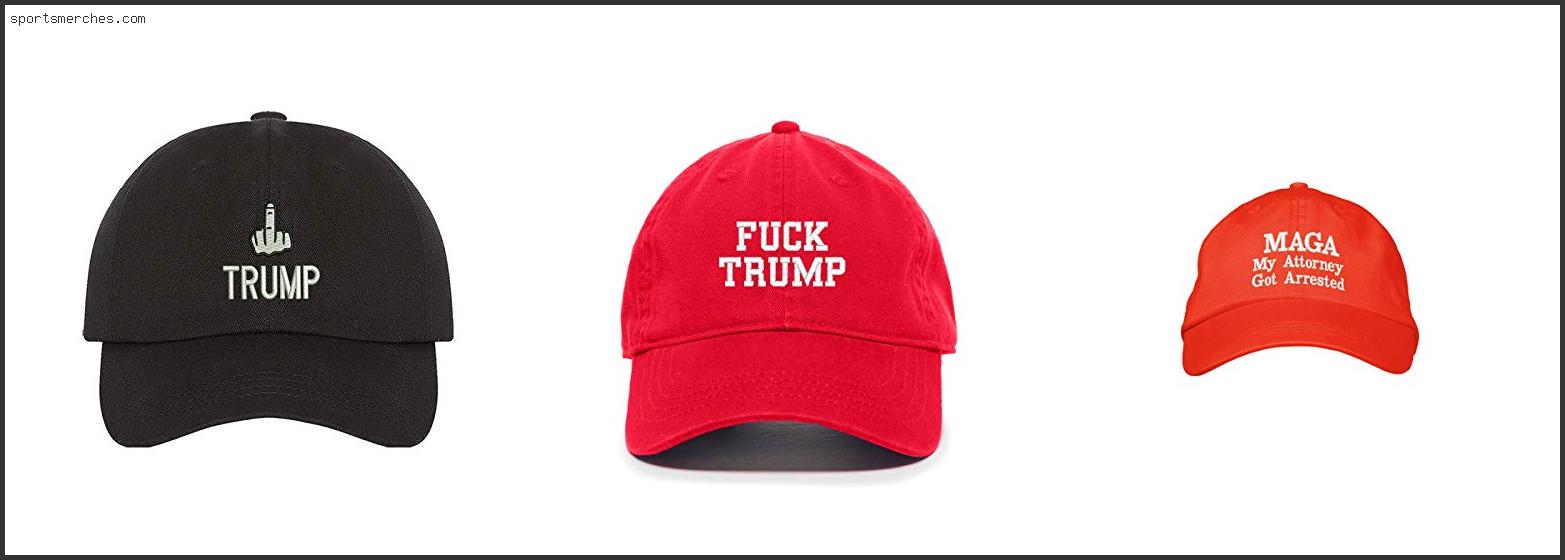 Best Anti Trump Hats