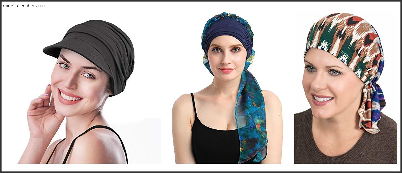 Best Hats For Female Chemo Patients