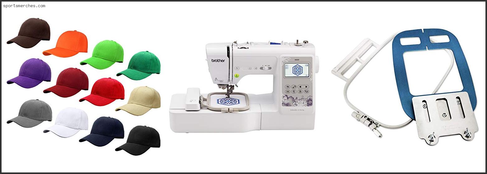 Best Embroidery Machine Hats