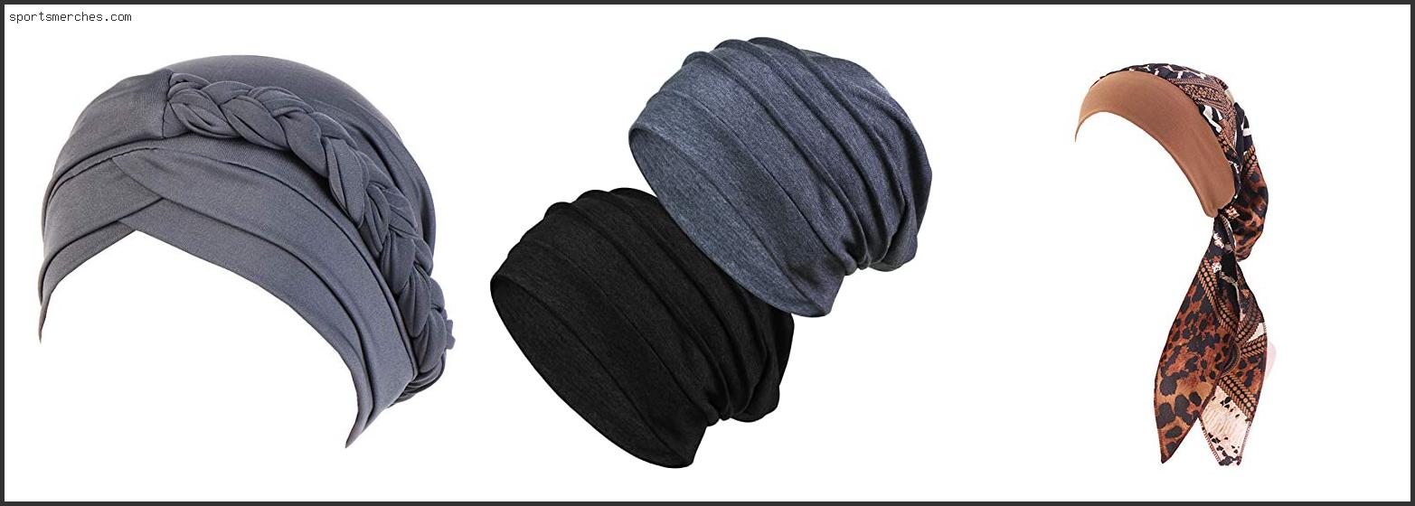 Best Hats For Chemo Hair Loss