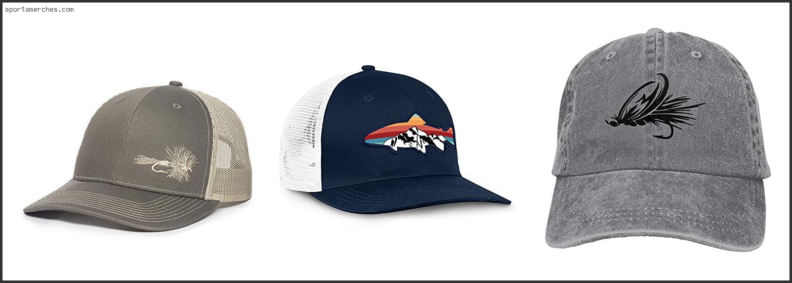 Best Fly Fishing Hat