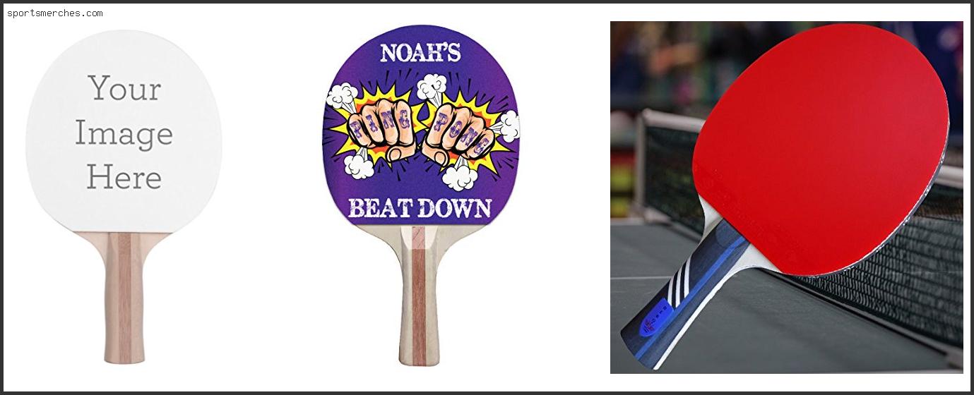 Best Custom Table Tennis Racket