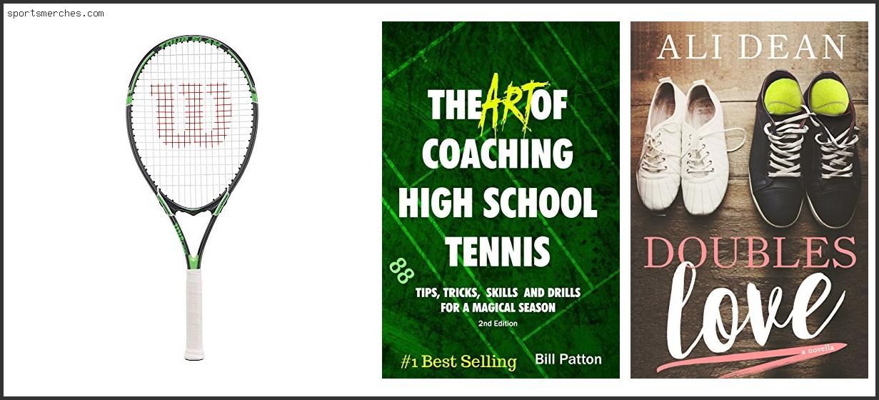 Best Tennis Racquet For High School Boy