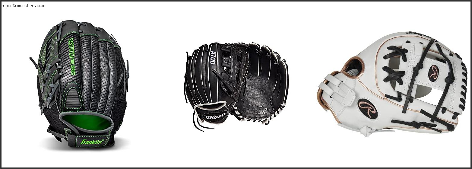 Best Infield Fastpitch Softball Gloves