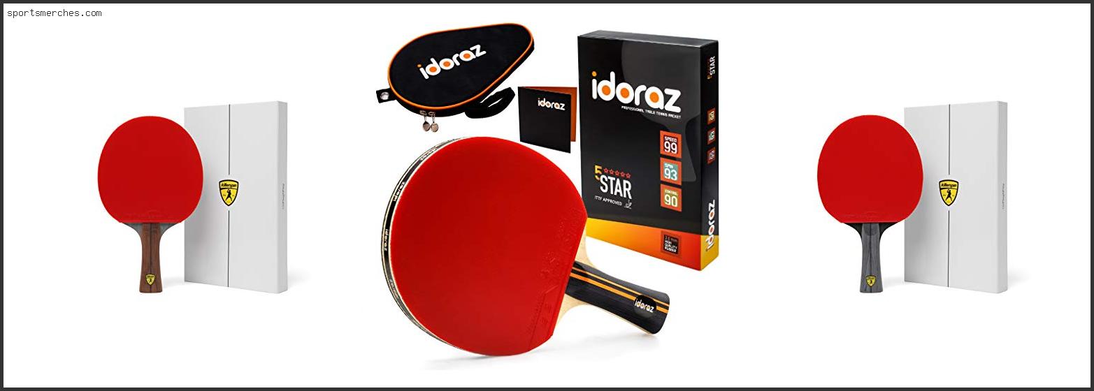 Best Table Tennis Paddle For Spin