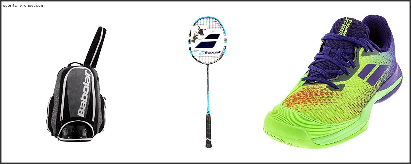 Best Babolat Badminton Racket