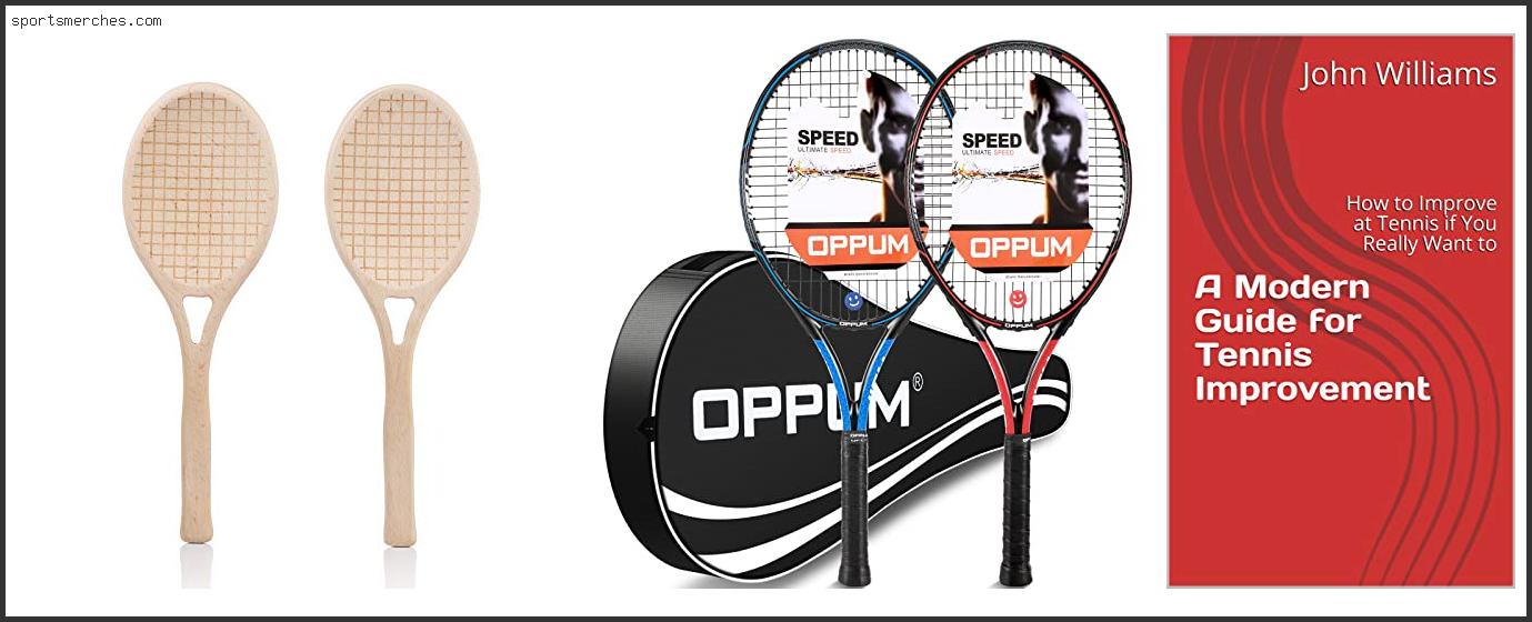 Best Tennis Racket For Serving