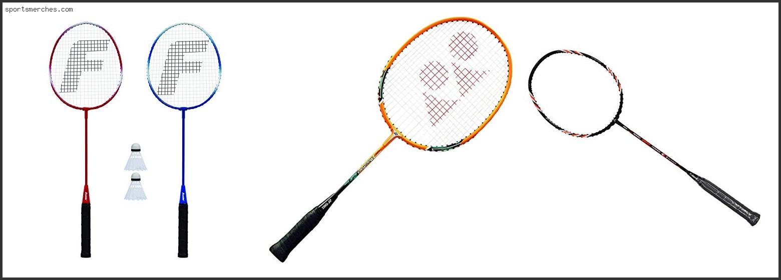 Best Badminton Racket For Power And Control