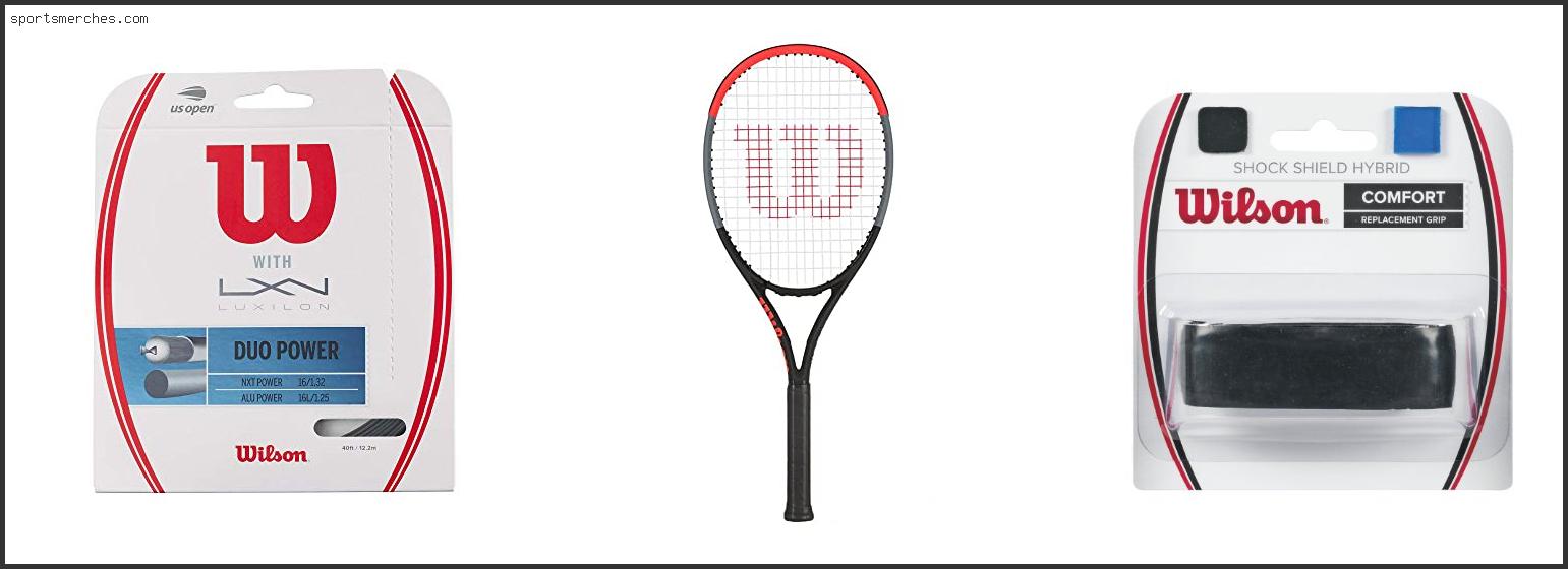 Best Wilson Racquet For Tennis Elbow