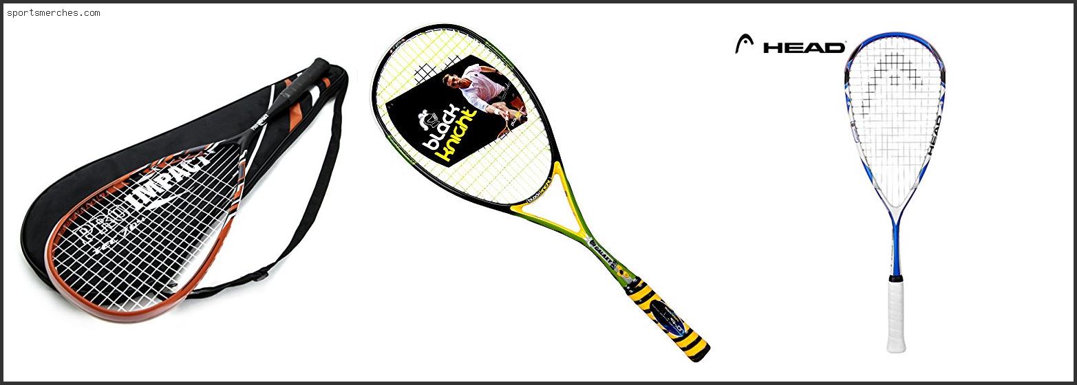 Best Squash Racket For Power